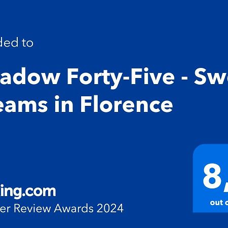 Meadow Forty-Five - Sweet Dreams In Florence Ngoại thất bức ảnh