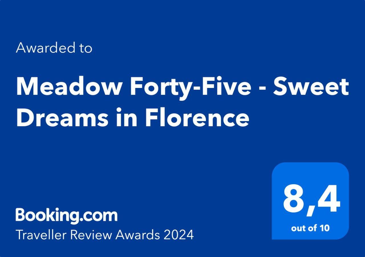 Meadow Forty-Five - Sweet Dreams In Florence Ngoại thất bức ảnh